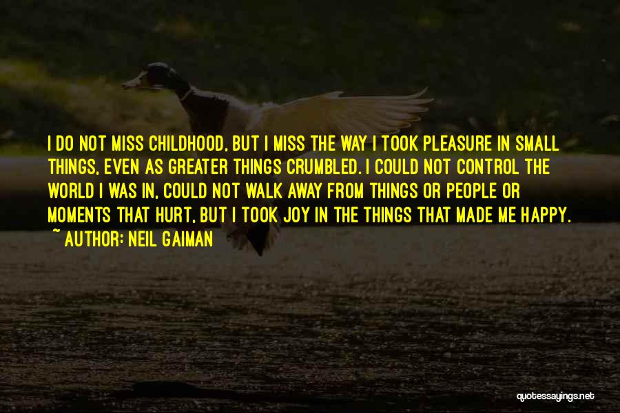 Childhood Joy Quotes By Neil Gaiman