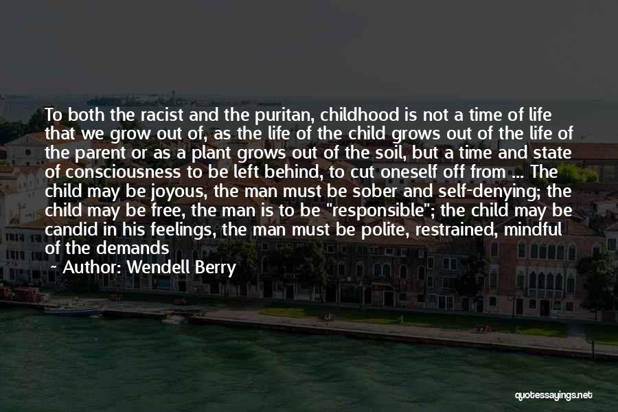 Childhood Joy Quotes By Wendell Berry