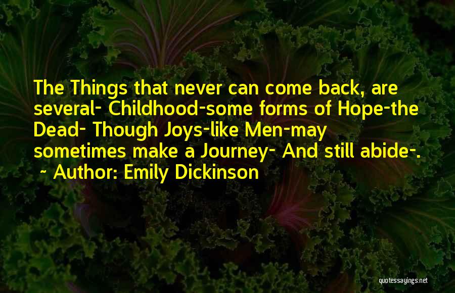 Childhood Joys Quotes By Emily Dickinson