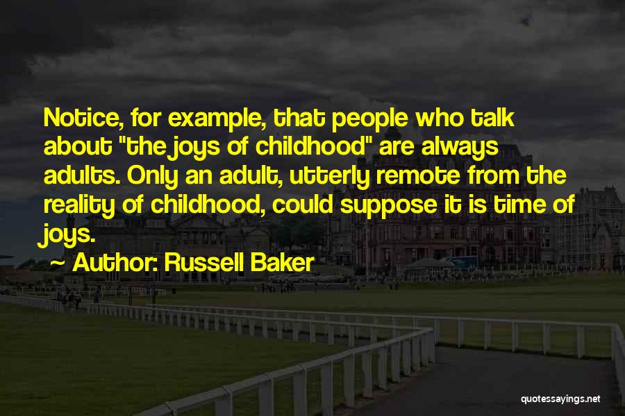 Childhood Joys Quotes By Russell Baker