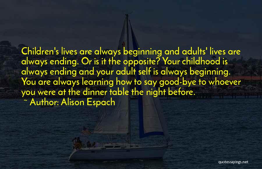 Childhood Learning Quotes By Alison Espach