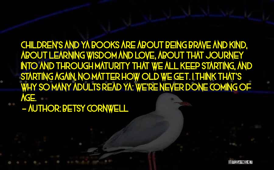 Childhood Learning Quotes By Betsy Cornwell