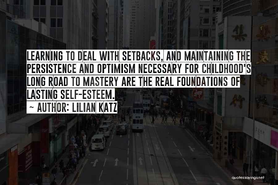 Childhood Learning Quotes By Lilian Katz