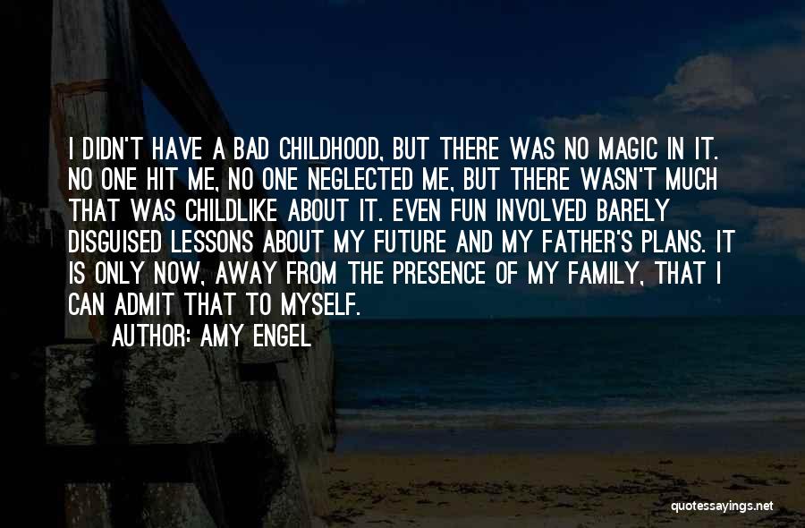 Childhood Magic Quotes By Amy Engel