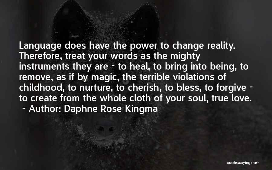 Childhood Magic Quotes By Daphne Rose Kingma