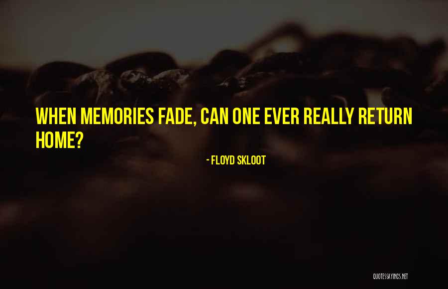 Childhood Masti Quotes By Floyd Skloot Childhood Masti Quotes By Floyd Skloot