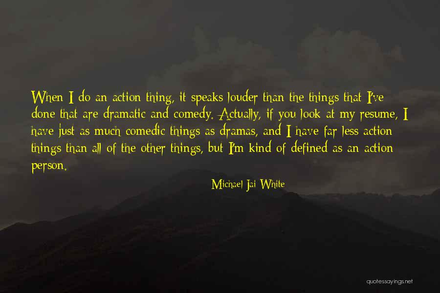 Childhood Masti Quotes By Michael Jai White Childhood Masti Quotes By Michael Jai White