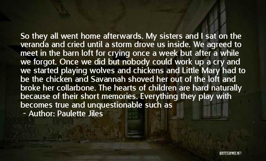 Childhood Memories Short Quotes By Paulette Jiles