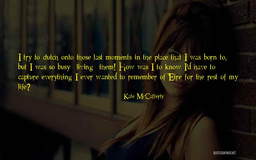 Childhood Memory Quotes By Kate McCafferty Childhood Memory Quotes By Kate McCafferty