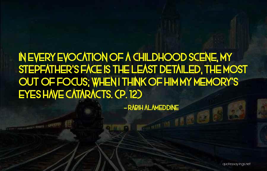 Childhood Memory Quotes By Rabih Alameddine Childhood Memory Quotes By Rabih Alameddine