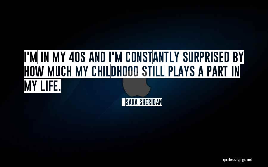 Childhood Memory Quotes By Sara Sheridan Childhood Memory Quotes By Sara Sheridan