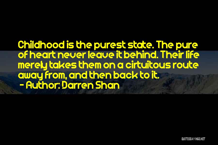 Childhood Never Come Back Quotes By Darren Shan
