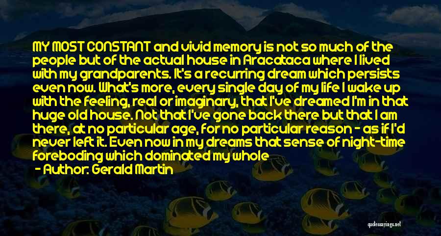 Childhood Never Come Back Quotes By Gerald Martin