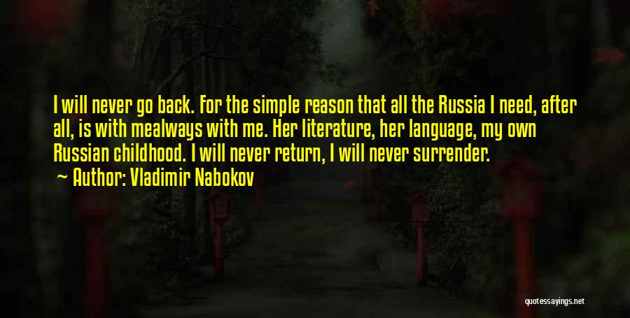 Childhood Never Come Back Quotes By Vladimir Nabokov