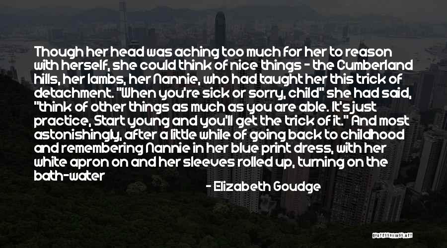 Childhood Nice Quotes By Elizabeth Goudge