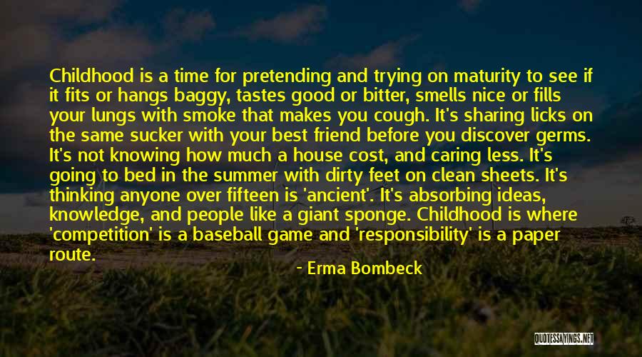 Childhood Nice Quotes By Erma Bombeck