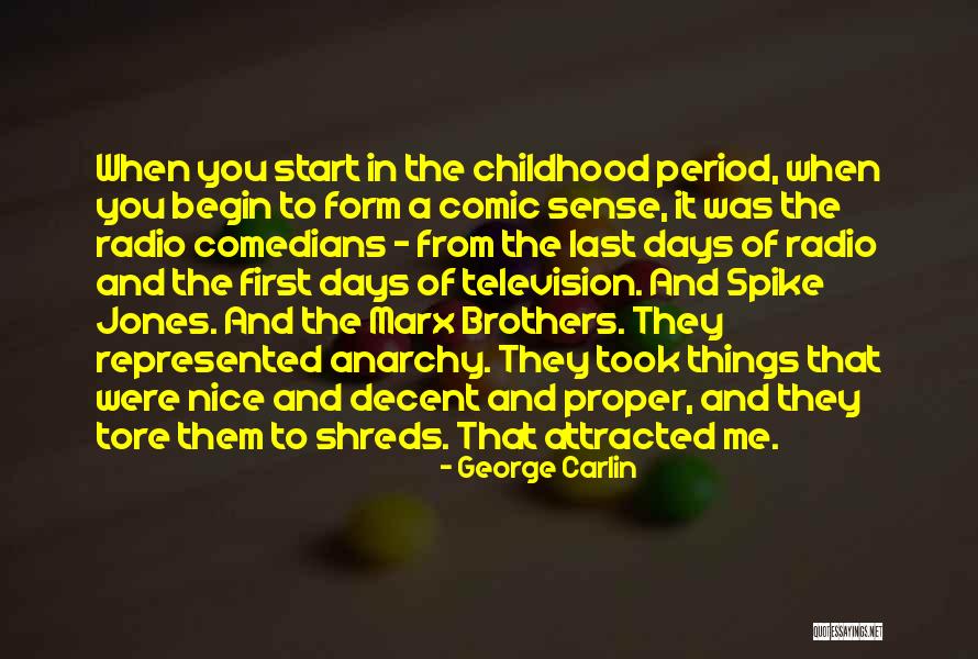 Childhood Nice Quotes By George Carlin