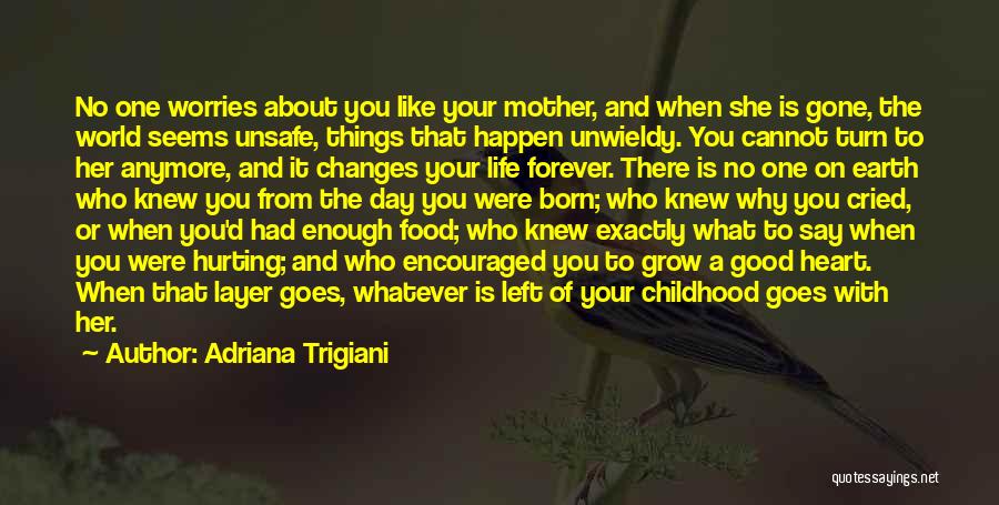 Childhood No Worries Quotes By Adriana Trigiani