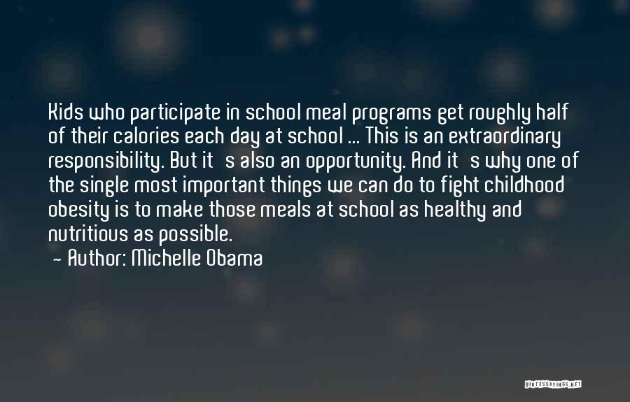 Childhood Obesity By Michelle Obama Quotes By Michelle Obama