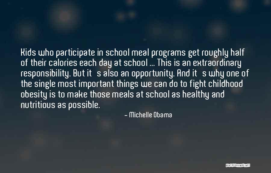 Childhood Obesity By Michelle Obama Quotes By Michelle Obama