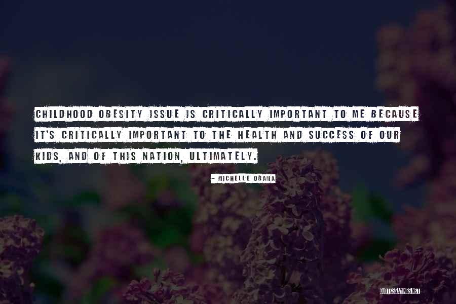 Childhood Obesity By Michelle Obama Quotes By Michelle Obama Childhood Obesity By Michelle Obama Quotes By Michelle Obama