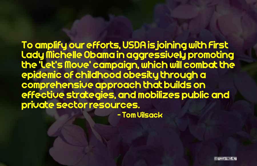 Childhood Obesity By Michelle Obama Quotes By Tom Vilsack Childhood Obesity By Michelle Obama Quotes By Tom Vilsack