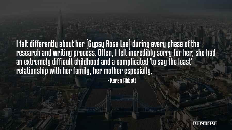 Childhood Phase Quotes By Karen Abbott