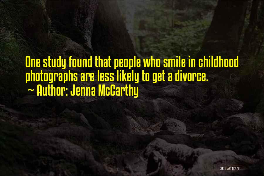 Childhood Photographs Quotes By Jenna McCarthy