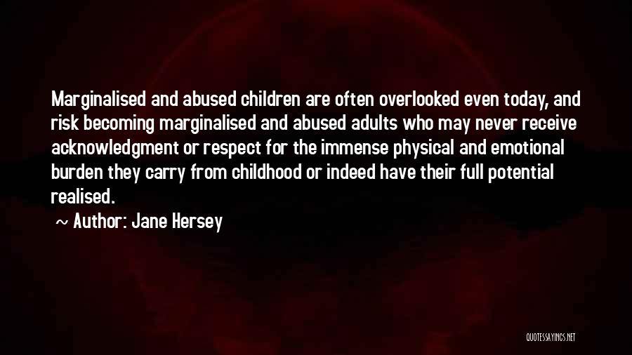 Childhood Poverty Quotes By Jane Hersey