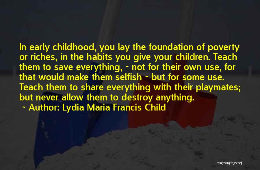 Childhood Poverty Quotes By Lydia Maria Francis Child