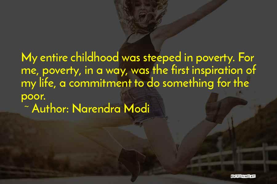 Childhood Poverty Quotes By Narendra Modi