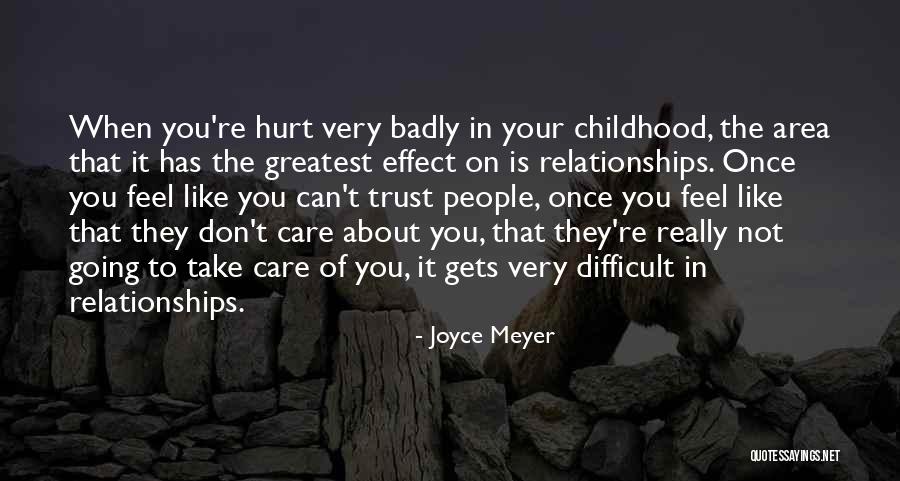 Childhood Relationships Quotes By Joyce Meyer Childhood Relationships Quotes By Joyce Meyer