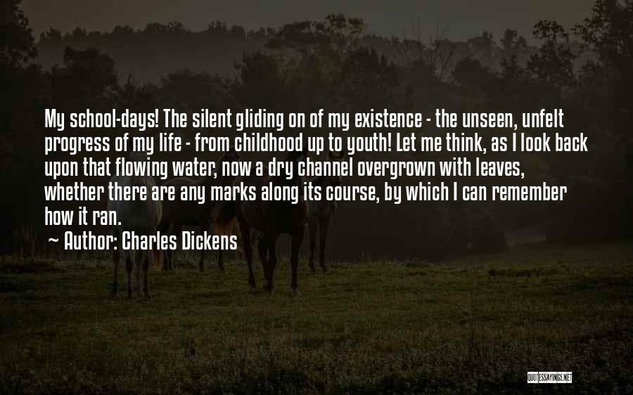 Childhood School Days Quotes By Charles Dickens