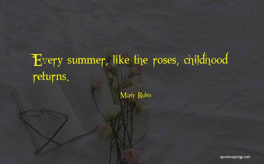 Childhood Summer Memories Quotes By Marty Rubin