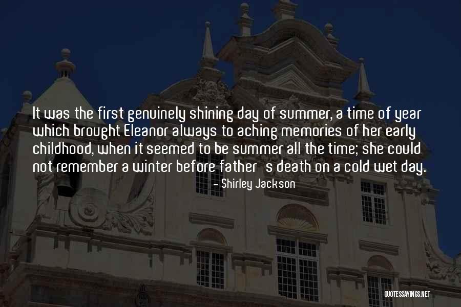 Childhood Summer Memories Quotes By Shirley Jackson