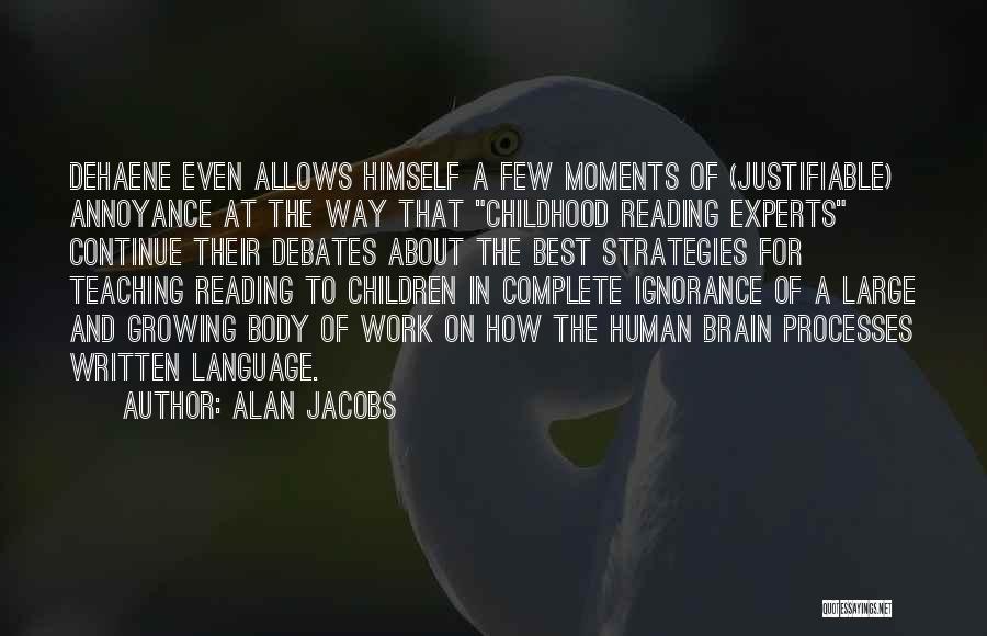 Childhood Teaching Quotes By Alan Jacobs