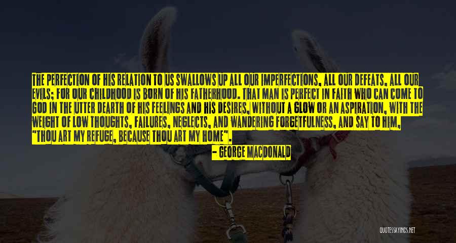 Childhood Thoughts Quotes By George MacDonald Childhood Thoughts Quotes By George MacDonald