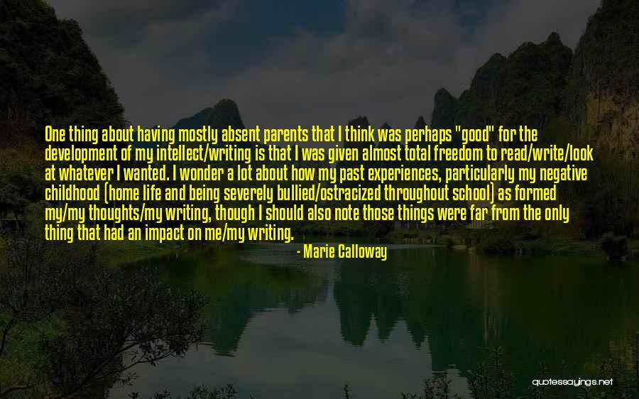 Childhood Thoughts Quotes By Marie Calloway Childhood Thoughts Quotes By Marie Calloway