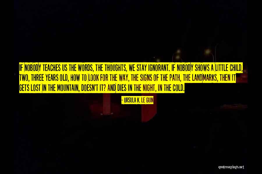 Childhood Thoughts Quotes By Ursula K. Le Guin Childhood Thoughts Quotes By Ursula K. Le Guin