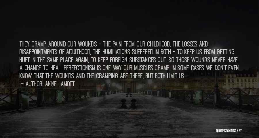 Childhood To Adulthood Quotes By Anne Lamott