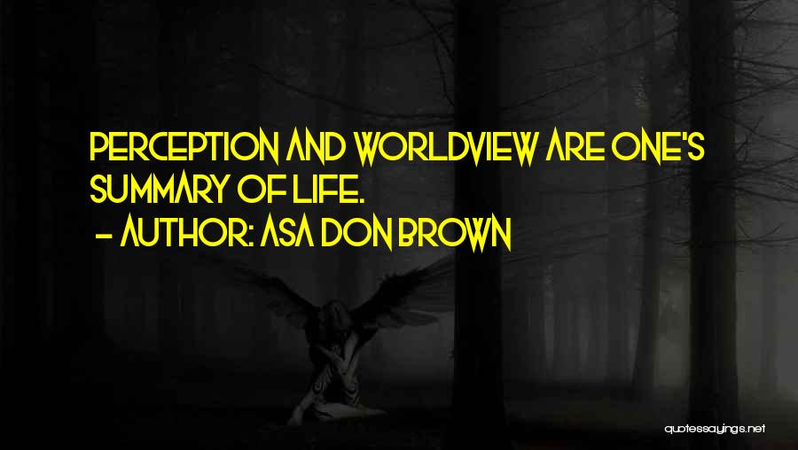 Childhood Trauma Quotes By Asa Don Brown