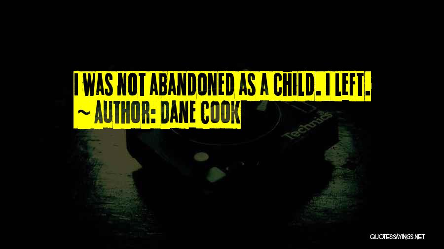 Childhood Trauma Quotes By Dane Cook