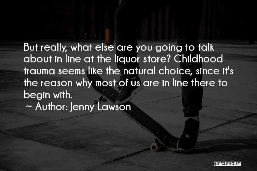 Childhood Trauma Quotes By Jenny Lawson