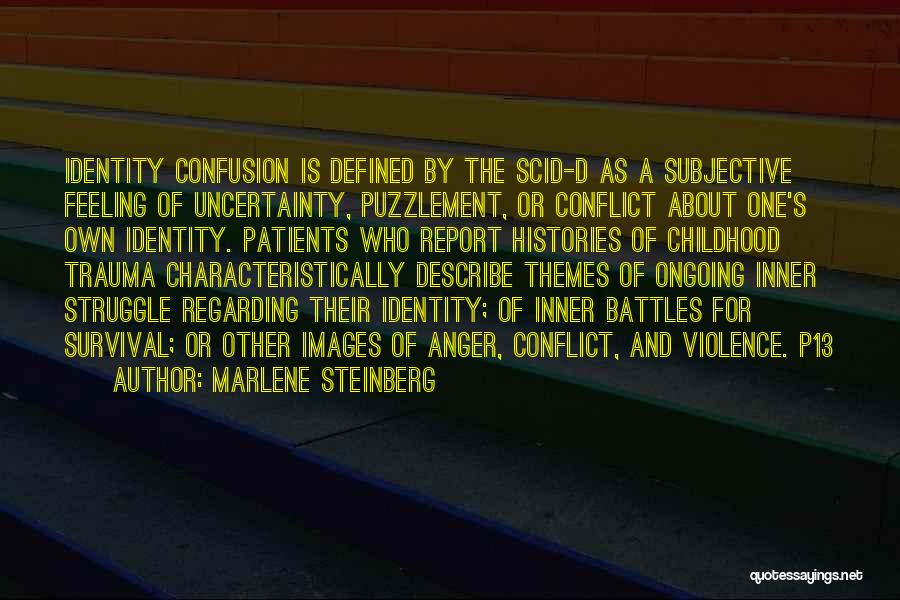 Childhood Trauma Quotes By Marlene Steinberg