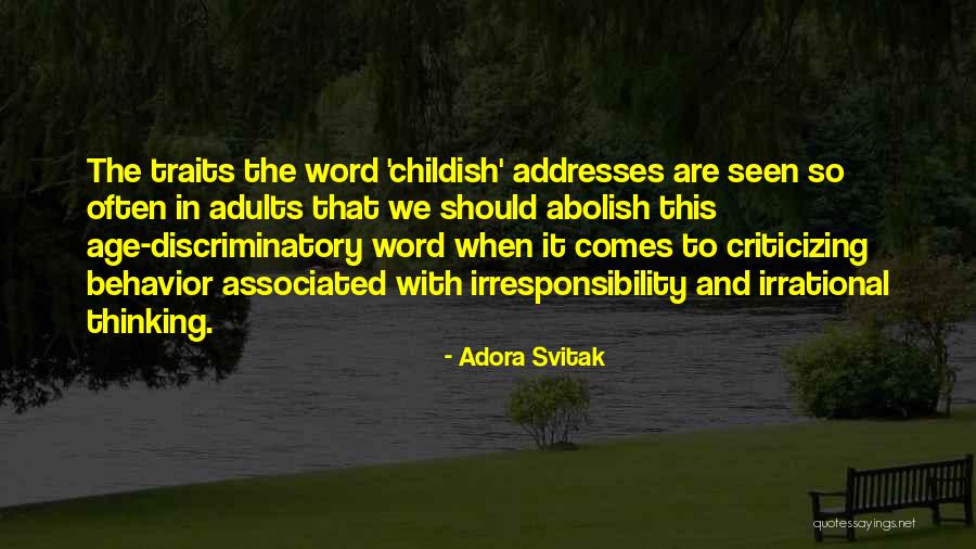 Childish Adults Quotes By Adora Svitak Childish Adults Quotes By Adora Svitak