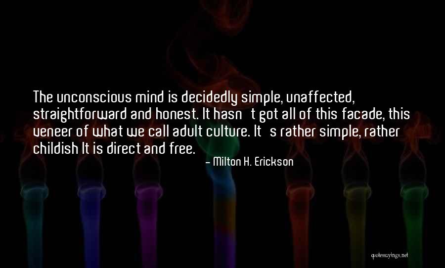 Childish Adults Quotes By Milton H. Erickson Childish Adults Quotes By Milton H. Erickson