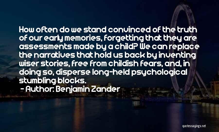 Childish Memories Quotes By Benjamin Zander