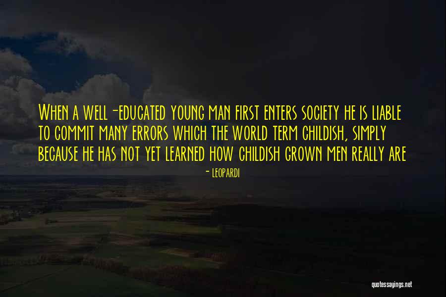 Childish Men Quotes By Leopardi Childish Men Quotes By Leopardi