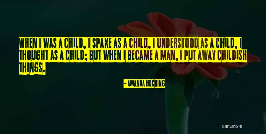 Childish Quotes By Amanda Hocking Childish Quotes By Amanda Hocking