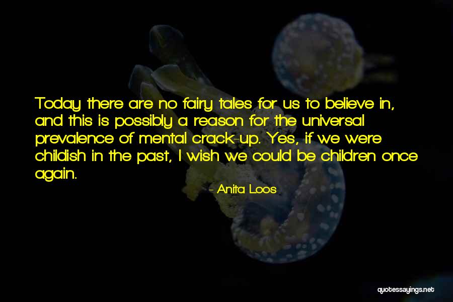 Childish Quotes By Anita Loos Childish Quotes By Anita Loos